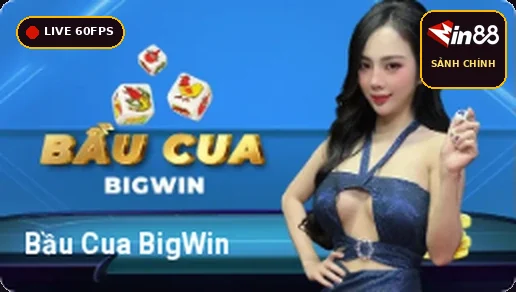 Bầu Cua BigWin Livestream Min88