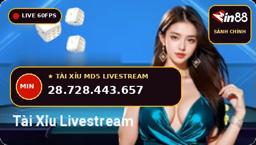 Tài Xỉu Livestream MD5 Min88