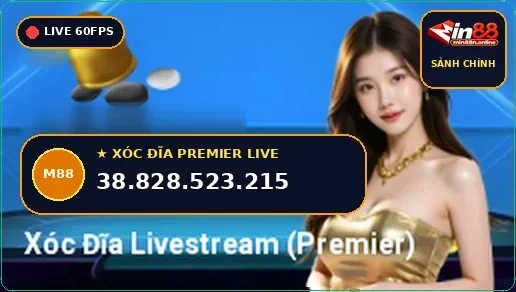 Xóc Đĩa Livestream Premier Min88