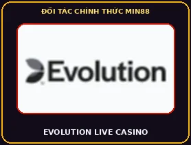 Đối tác Evolution Gaming trên Min88